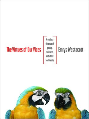 cover image of The Virtues of Our Vices